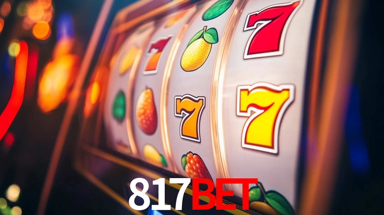 Explore as vantagens do 817bet: serviço profissional e confiabilidade